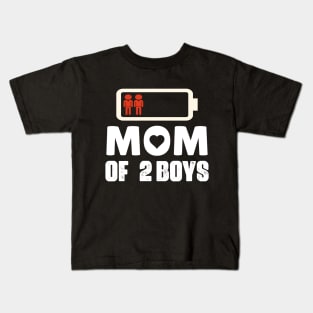 Mom of 2 Boys  Mothers Day Birthday Women Kids T-Shirt